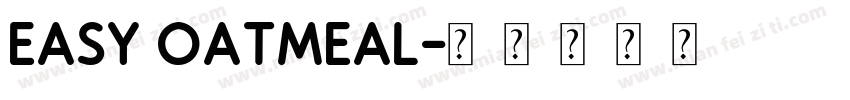 Easy Oatmeal字体转换